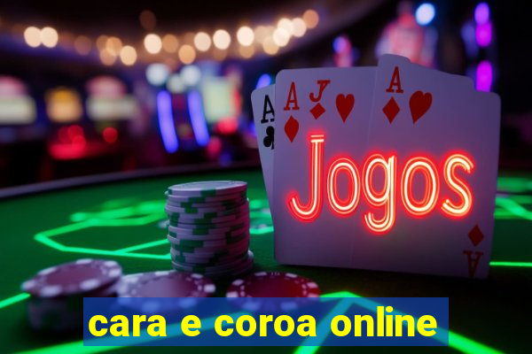 cara e coroa online